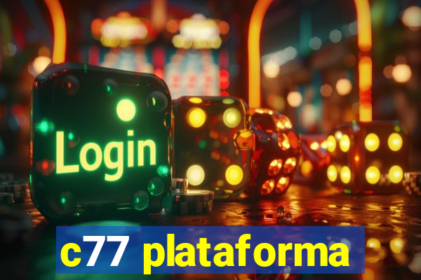 c77 plataforma